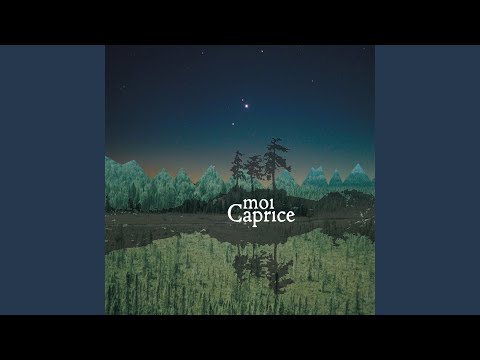 Moi Caprice — Berceuse