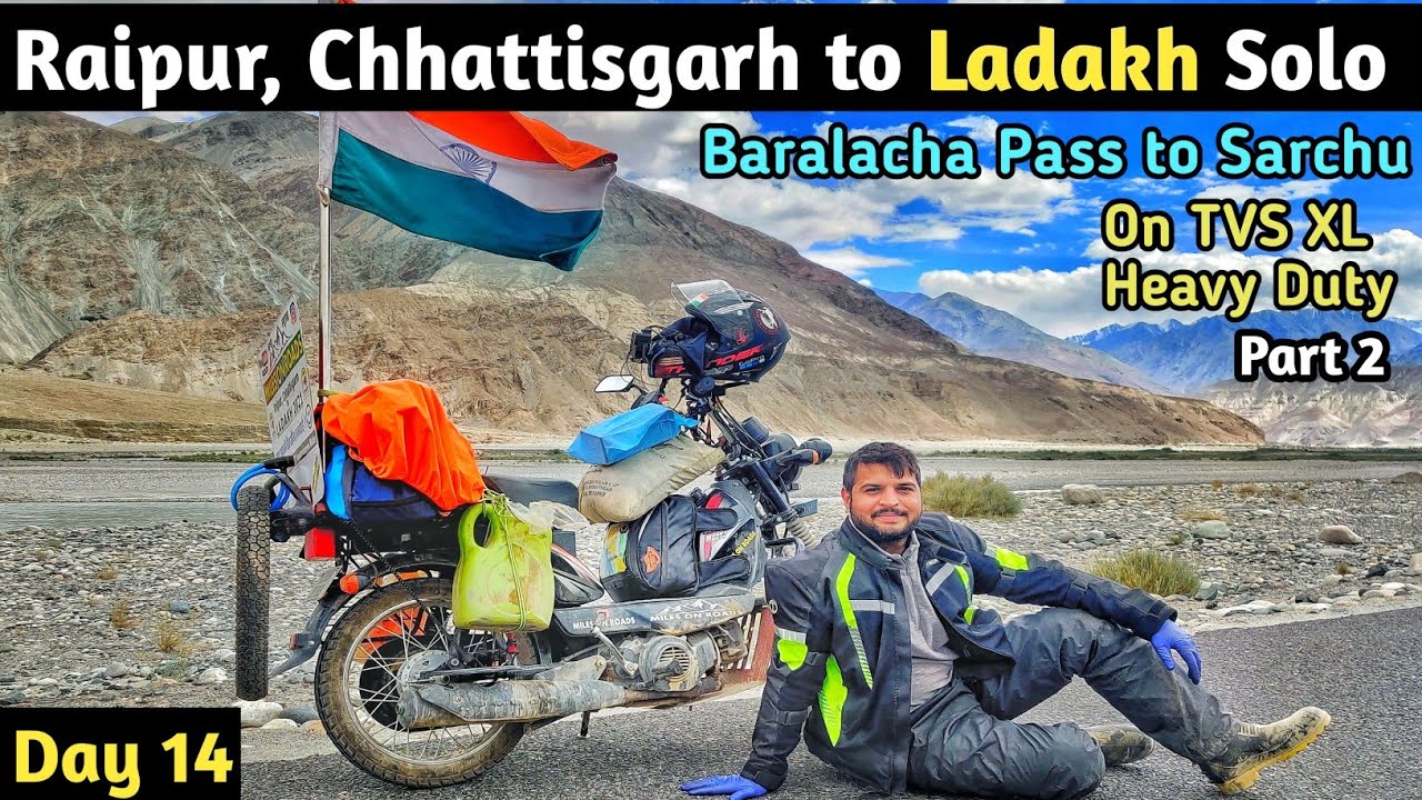 Baralacha Pass to Sarchu | Raipur to Ladakh Road Trip | Solo on TVS XL Heavy Duty | Day 14 | Part 2