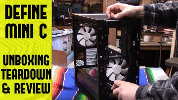Fractal Design Define Mini C Unboxing, Teardown & Review!