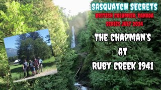 The Chapman's : The Ruby Creek Incident of 1941 | BC Canada Series #bigfoot #sasquatch @TheTallOnes