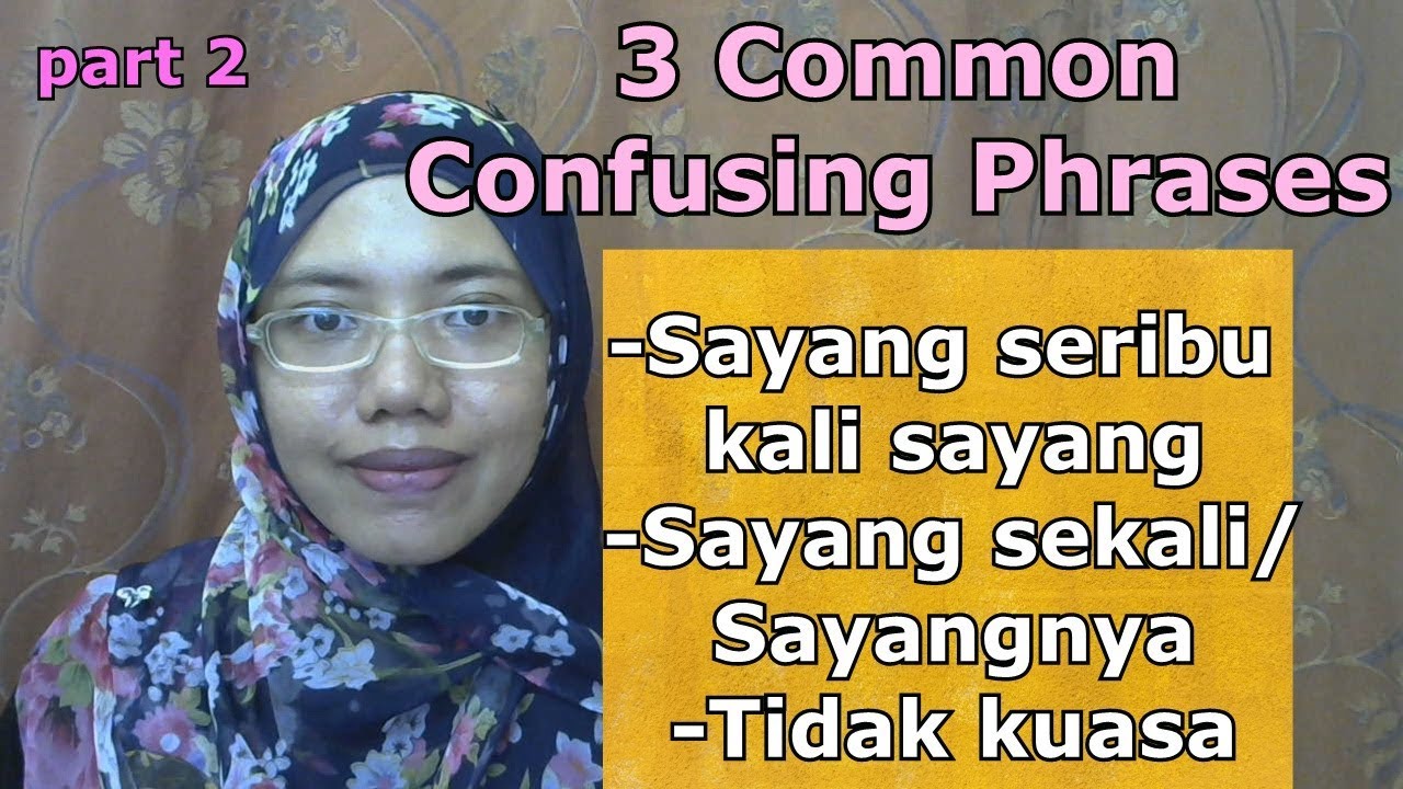 learn-malay-257-part-2-3-common-confusing-phrases-youtube