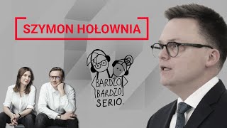 Szymon Hołownia | Bardzo Bardzo Serio - Grzegorz Markowski Katarzyna Kasia, podcast S02E01