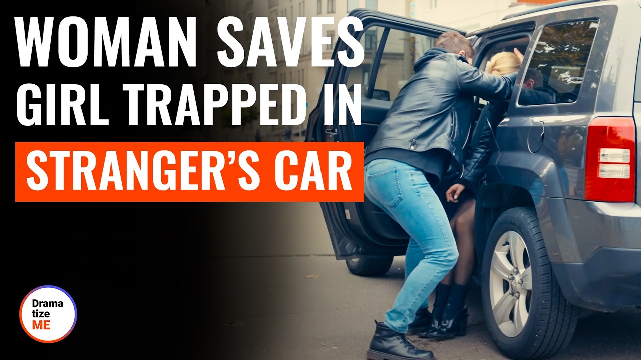 Woman Saves Girl Trapped In Stranger’s Car | @DramatizeMe
