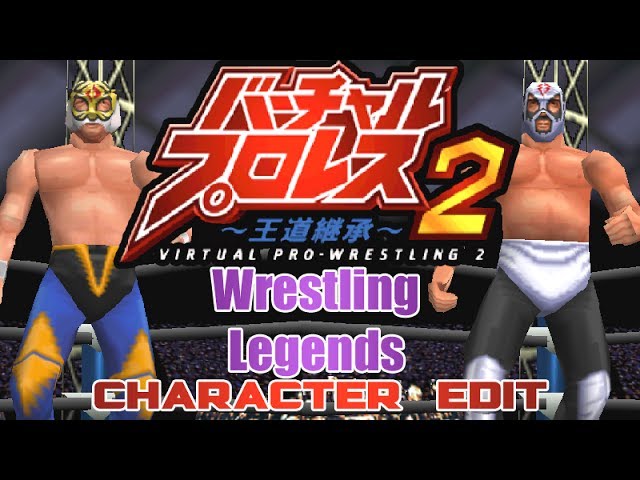 Virtual Pro Wrestling 2 - Legend Roster Edit バーチャル・プロレス