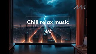 Chill Relax Music Part 1