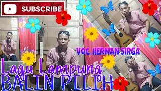 Balin Pilih  Cipt Hila Hambala  Lagu Ldanung  hermansirga