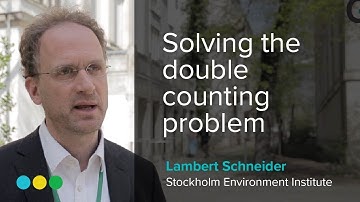 Solving the double counting problem | Lambert Schneider | Stockholm Environment Institute