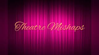 Musical Moments: Broadway Mishaps