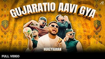 Hukeykaran - Gujaratio Aavi Gya | Official Music Video | Gujarati Hip Hop 2025