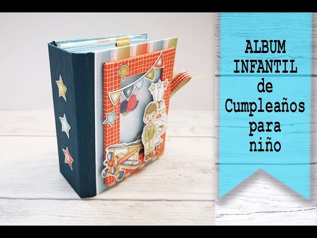 MINI ALBUM INFANTIL PARA CUMPLEAÑOS DE NIÑO con espina en U un