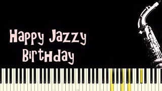 Happy Birthday - Jazzy Piano Arrangement