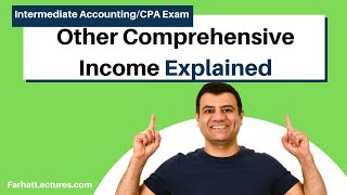 Comprehensive Income Explained.  Intermediate Accounting CPA exam