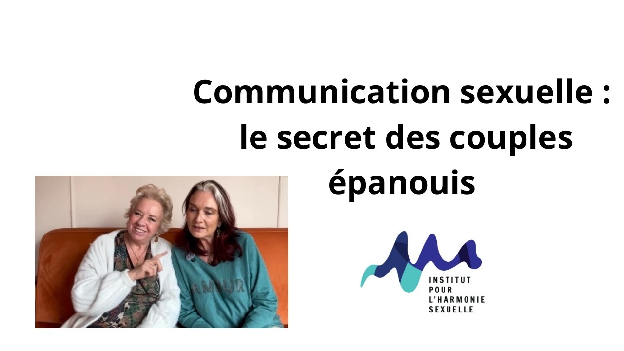 La Communication en Sexualité est LE SECRET des couples épanouis 👌💥👀