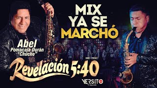 Video thumbnail of "Revelación 5:40 - Mix Ya se Marchó - 29 Aniversario 2021"