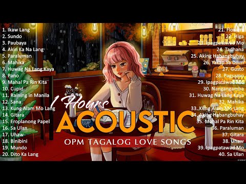 Best Of OPM Acoustic Love Songs 2024 Playlist 1052 ❤️ Top Tagalog Acoustic Songs Cover Of All Time