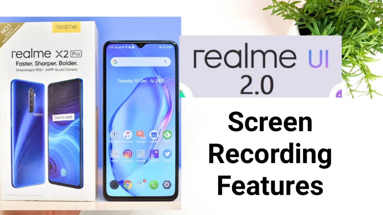 Realme x2 pro realme ui 2.0 screen recording features