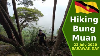 Hiking Bung Muan | Gunung Serumbu | Bukit Peninjau | Rajah Brooke Heritage Site | Bau Sarawak (2020)