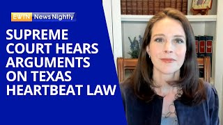 Supreme Court Hears Oral Arguments on Constitutionality of Texas Heartbeat Law | EWTN News Nightly