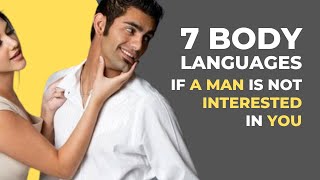 7 Body Languages, Signs If A Man Is Not Interested In You - Lovebrain