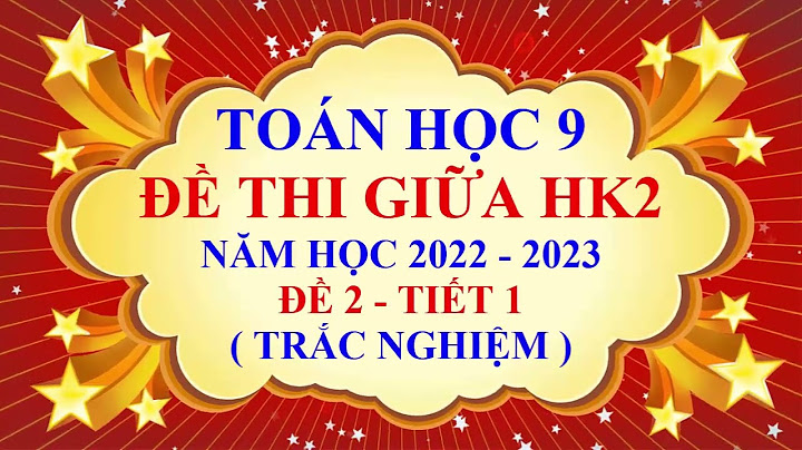 Các đề toán lớp 9 giữa học kì 2 năm 2024