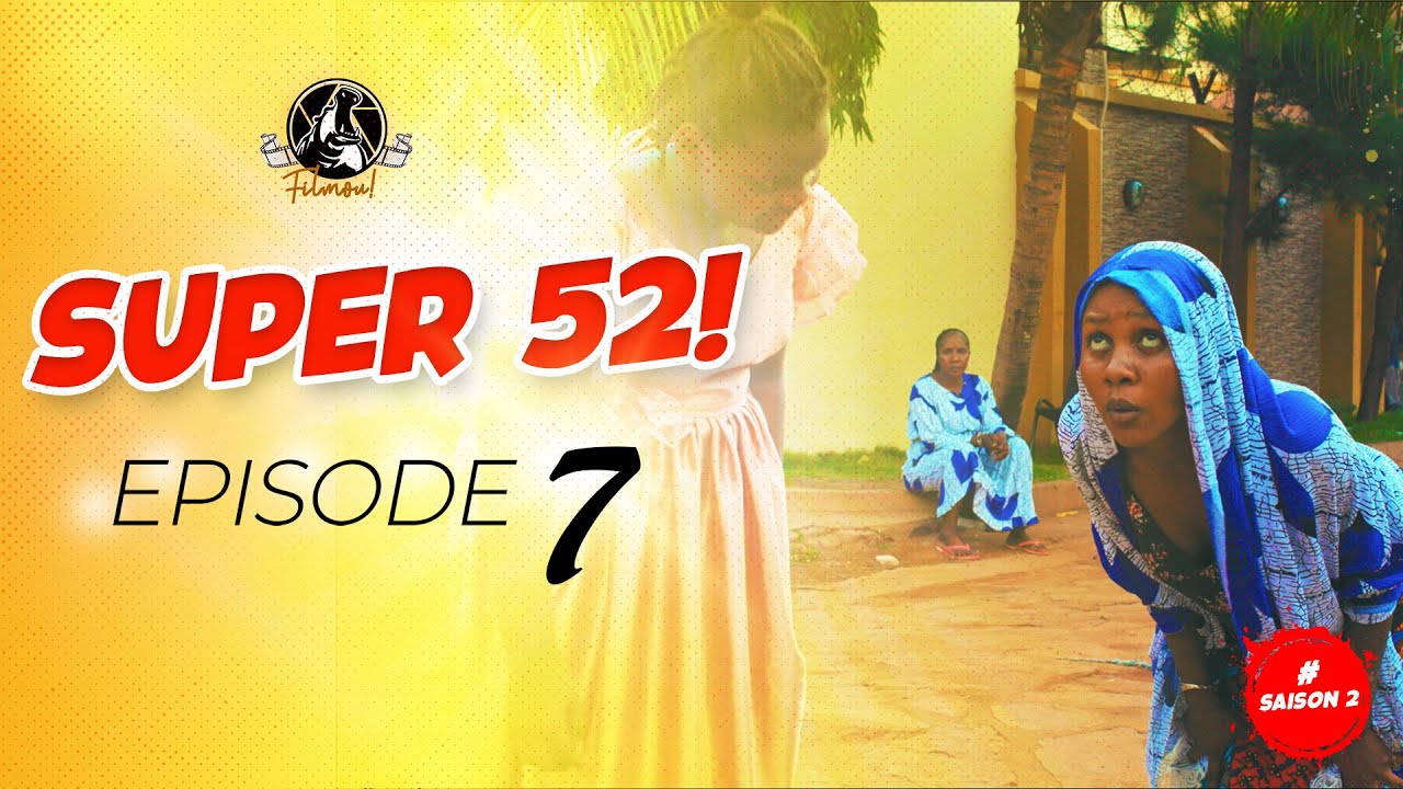 Série - Super 52 |  Épisode 7 Saison 2 | Une Erreur à ne pas commettre ! | (Kany & Patron Jordan)