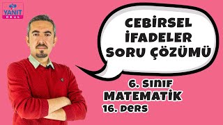 Cebirsel İfadeler Soru Çözümü | 6. Sınıf Matematik Konu Anlatımları