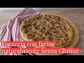 FOCACCIA FATTA IN CASA SENZA GLUTINE CON FARINE NATURALI -No Mix- Ricetta facile - Cucina dei Senza