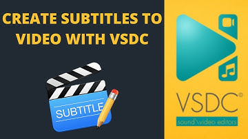 How to add subtitles to video with VSDC