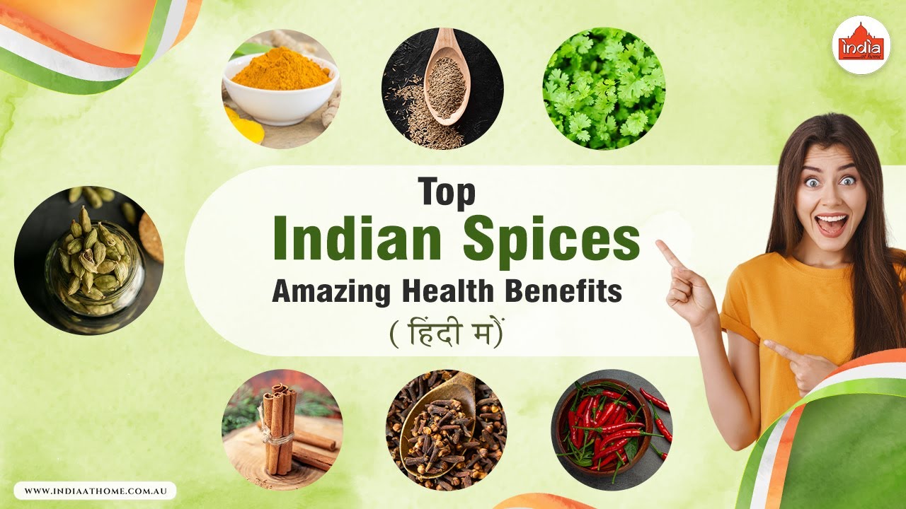 Exploring Top Indian Spices and Their Amazing Health Benefits in Hindi