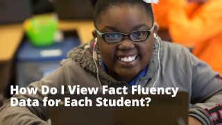 How Do I View Fact Fluency Data for Each Student? (Classic Version)