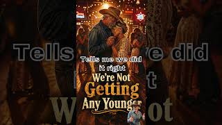 We're not getting any younger- #country #countrymusic #newrelease #songwriter #newsong