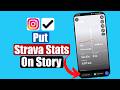 How to Put Strava Stats on Instagram Story (2026) | Share Strava Stats to Instagram Stories