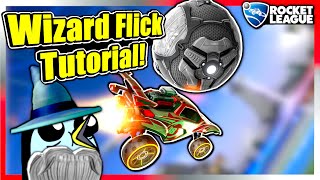 How To WIZARD FLICK Like EVAMPLE In Rocket League! *NEW MECHANIC*