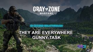 They Are Everywhere - Gunny Task - Gray Zone Warfare GZW