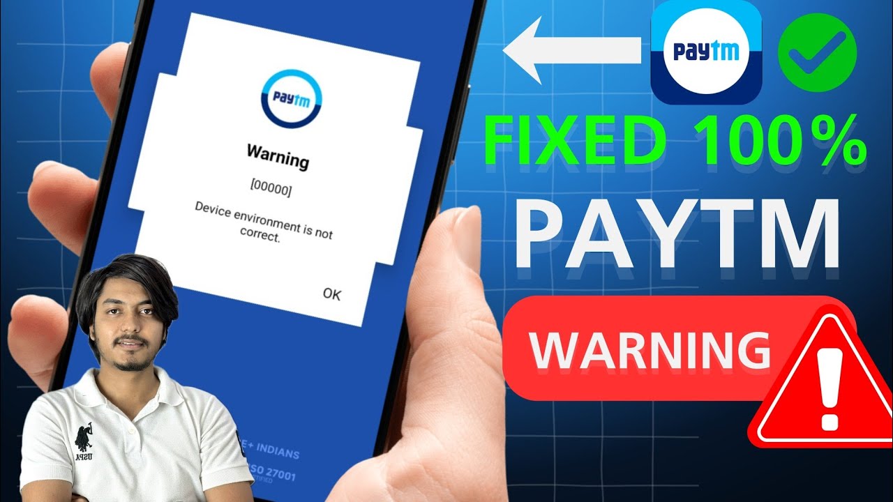 Paytm device environment is not correct | Paytm warning 00000 device environment is not correct | 