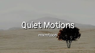 mxmtoon - Quiet Motions (lyrics)