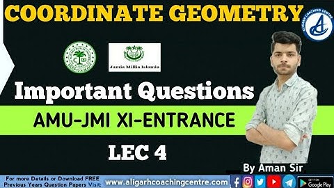 Coordinate Geometry || Important Questions || AMU-JMI XI-ENTRANCE || #38