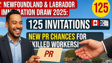 Newfoundland & Labrador PNP Draw 2025: 125 Invites | New PR Pathways for Skilled Workers