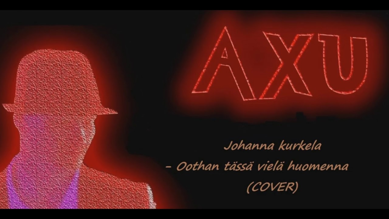 Johanna Kurkela Oothan Tässä Vielä Huomenna