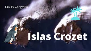 Islas Crozet | Gru TV