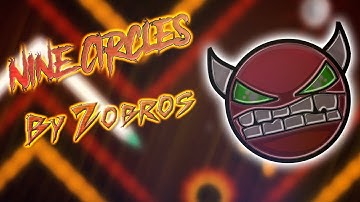 "Nine Circles" By Zobros 100% | HARD DEMON | Geometry Dash