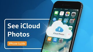How to See iCloud Photos on iPhone