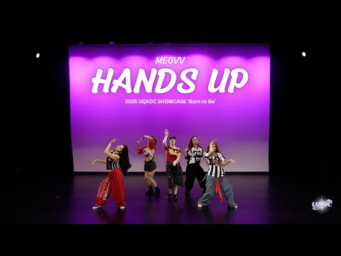 [KPOP DANCE PERFORMANCE] Hands Up - Meovv | UQKDC 2025 Showcase: Born to Be