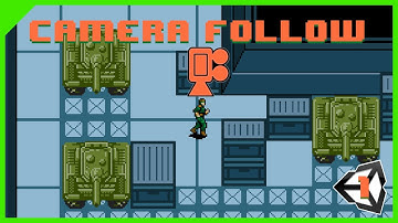 Camera Follow - Unity - Stealth Game