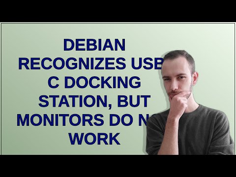 Debian recognizes usb-c docking station, but monitors do not work