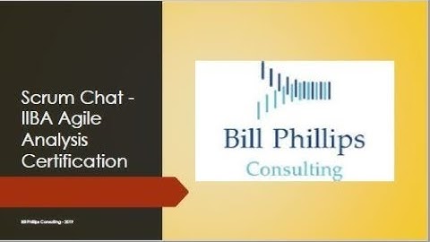 IIBA Agile Analysis Certification | Bill Phillips, CBAP | BA Talks