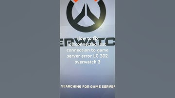 How to fix disconnected lost connection to game server error LC 202 overwatch 2