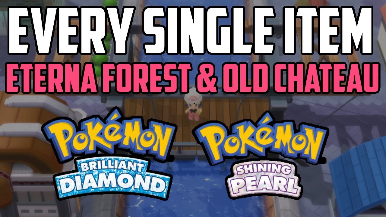 EVERY Item in Eterna Forest & Old Chateau Pokémon Brilliant Diamond