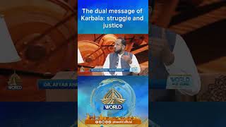 The Dual Message of Karbala: Struggle and Justice #karbalamessage #karbala  #shorts