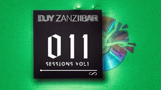 Djy ZanziiBar (ZANI) 011 Sessions Vol. 01